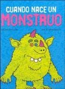 Tapa de Cuando Nace Un Monstruo / When a Monster Is Born