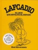 Tapa de Lafcadio, El Leon Que Devolvio El Disparo