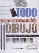 Tapa de Todo Sobre La Tecnica Del Dibujo