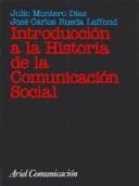 Tapa de Introduccion a LA Historia De LA Comunicacion Social