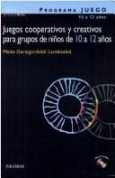 Tapa de Programa Juego, Juegos Cooperativos Y Creativos Para Grupos De Ninos De 10 a 12 Anos (Ojos Solares)