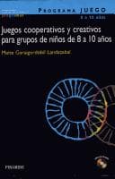 Tapa de Programa Juego, Juegos Cooperativos Y Creativos Para Grupos De Ninos De 8 a 10 Anos (Ojos Solares)