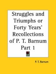 Tapa de Struggles and Triumphs or Forty Years' Recollections of P. T. Barnum, Part 1