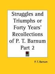 Tapa de Struggles and Triumphs or Forty Years' Recollections of P. T. Barnum, Part 2