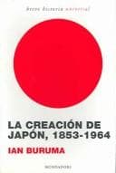 Tapa de La creacion de Japon, 1853-1964 / Inventing Japan, 1853-1964 (Breve Historia / Brief History)