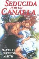 Tapa de Seducida Por Un Canalla / Seduced by a Scoundrel (Novela Romantica)
