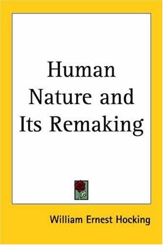 Tapa de Human Nature and Its Remaking