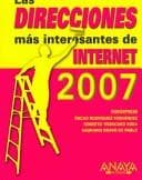 Tapa de Las Direcciones Mas Interesantes De Internet 2007 / The Most Important Internet  Directions 2007 (Spanish Edition)