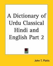 Tapa de A Dictionary of Urdu Classical Hindi and English Part 2