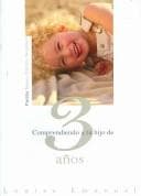 Tapa de Comprendiendo a tu hijo de 3 anos/ Understanding Your Three-Year-Old (Nueva Clinica Tavistock/ New Tavistock Clinic)