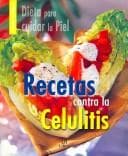 Tapa de Recetas Contra La Celulitis/ Recipes Against Cellulite