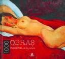 Tapa de 1000 obras maestras de la pintura/ 1000 Masterworks of Art