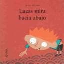 Tapa de Lucas Mira Hacia Abajo