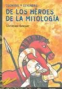 Tapa de Cuentos Y Leyendas De Los Heroes De La Mitologia