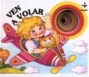 Tapa de Ven a Volar