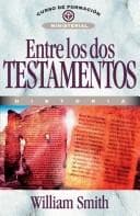Tapa de Entre Los Dos Testamentos/ Between Both Testaments