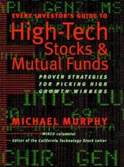 Tapa de Every Investor's Guide to High-Tech Stock (Every Investor's Guide to High-Tech Stocks & Mutual Funds)