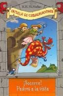 Tapa de Socorro! Padres a La Vista/ Help! It's Parents Day at DSA (Escuela De Cazadores / Dragon Slayer's Academy)