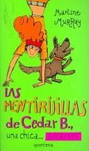 Tapa de Las Mentirijillas De Cedar B, Una Chica Diferente/ The Slightly True Story of Cedar B. Hartley (Chicas)