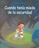 Tapa de Cuando tenia miedo de la oscuridad