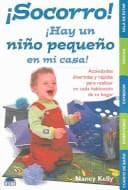 Tapa de Socorro! Hay un nino pequeno en mi casa!