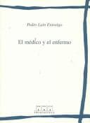 Tapa de El medico y el enfermo/ The Doctor and the Sick (Humanidades Medicas)