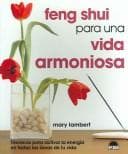 Tapa de Feng Shui para una Vida Armoniosa / Feng Shui Guide to Harmoniuos Living