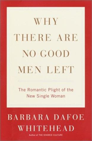 Tapa de Why There Are No Good Men Left