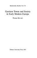 Tapa de Garrison Towns and Society in Early Modern Europe (Odense University Studies in History and Social Sciences , Vol 153)
