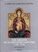 Tapa de The origins of Florentine painting, 1100-1270