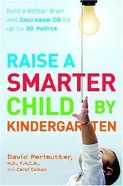 Tapa de Raise a smarter child by kindergarten : build a better brain and increase IQ up to 30 points