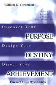 Tapa de Discover your purpose! Design your destiny! Direct your achievement!