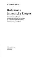 Tapa de Robinsons  asthetische Utopie: Michael Tourniers Roman "Vendredi ou les limbes du pacifique" im Kontext einer Neubewertung des utopischen Paradigmas