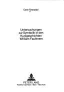 Tapa de Untersuchungen zur Symbolik in den Kurzgeschichten William Faulkners