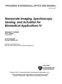 Tapa de Nanoscale imaging, spectroscopy, sensing, and actuation for biomedical applications IV