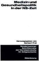 Tapa de Medizin und Gesundheitspolitik in der NS-Zeit (Schriftenreihe Der Vierteljahrshefte Fur Zeitgeschichte Sond) (German Edition)