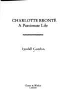 Tapa de Charlotte Bronte , a passionate life