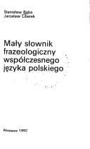Tapa de Mały słownik frazeologiczny współczesnego języka polskiego