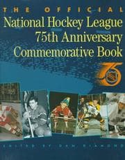 Tapa de The Official National Hockey League 75th Anniversary Commemorative Book