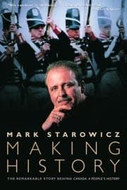 Tapa de Making History: The Remarkable Story Behind Canada