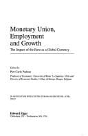 Tapa de Monetary union, employment and growth