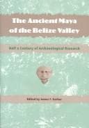 Tapa de The ancient Maya of the Belize Valley