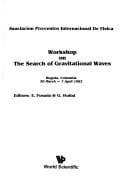 Tapa de Workshop on The Search of Gravitational Waves, Bogota, Colombia, 30 March-7 April 1982