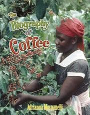 Tapa de The Biography of Coffee (How Did That Get Here?)
