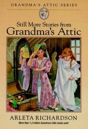 Tapa de Still More Stories from Grandma's Attic (Grandma's Attic Series)