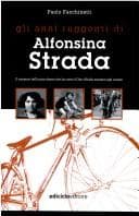 Tapa de Gli anni ruggenti di Alfonsina Strada