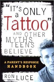 Tapa de It's Only a Tattoo and Other Myths Teens Believe