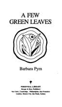 Tapa de A Few Green Leaves / Barbara Pym