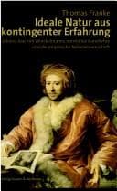 Tapa de Ideale Natur aus kontingenter Erfahrung: Johann Joachim Winckelmanns normative Kunstlehre und die empirische Naturwissenschaft