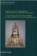 Tapa de Hofkultur in Frankreich und Europa im Spätmittelalter =